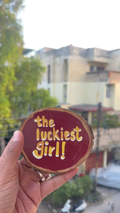 The Luckiest Girl Magnet